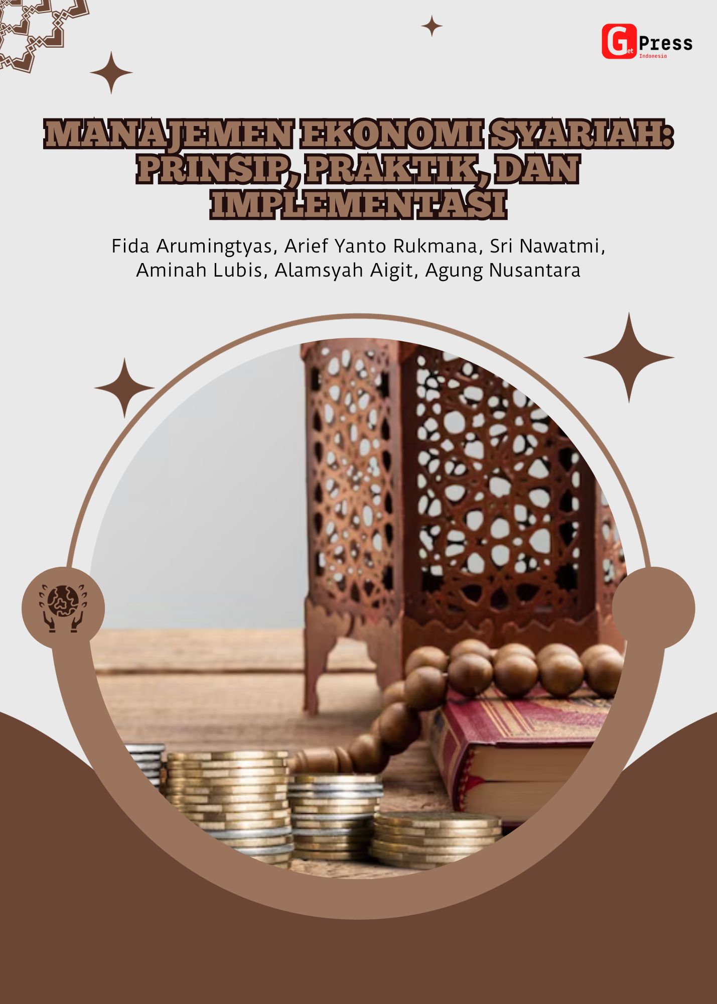 MANAJEMEN EKONOMI SYARIAH: PRINSIP, PRAKTIK, DAN IMPLEMENTASI